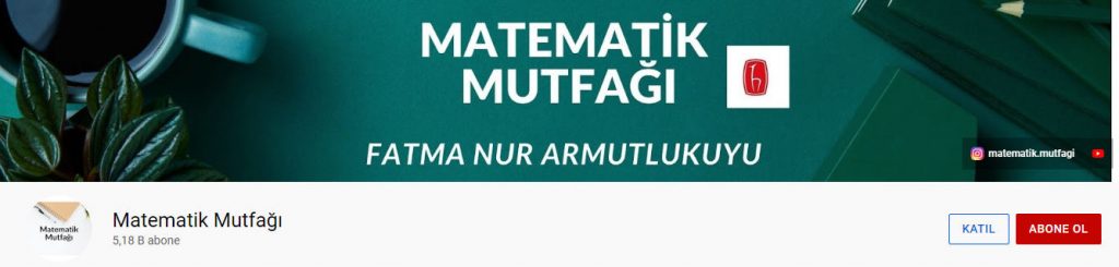 Matematik kanal önerisi - 2, Fatma Nur hocanın Matematik Mutfağı 
