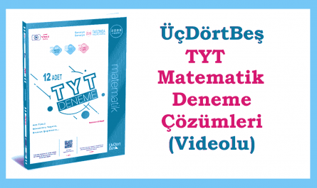 345 Üç Dört Beş TYT matematik deneme çözümleri