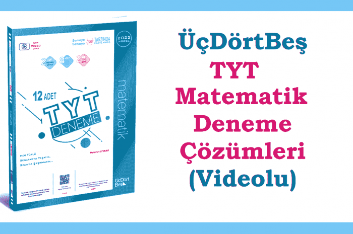 345 Üç Dört Beş TYT Deneme Çözümleri