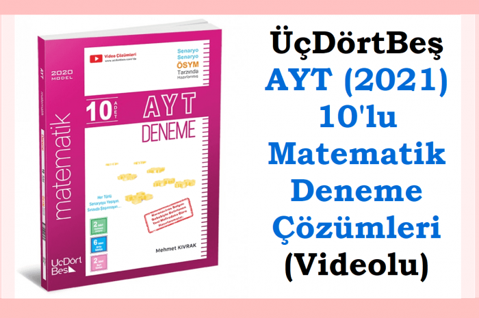 345 Üç Dört Beş AYT Deneme Çözümleri