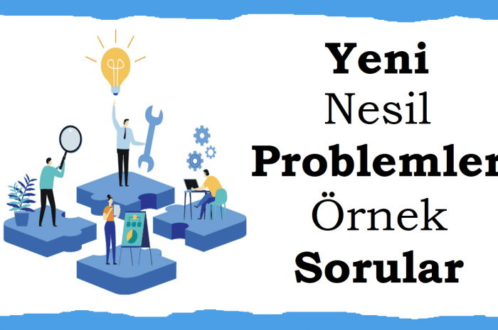 Yeni Nesil Problemler