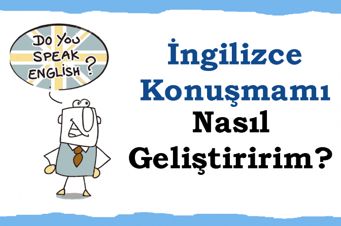 İngilizce Konuşmamı Nasıl Geliştirebilirim? İşte 45 Yolu