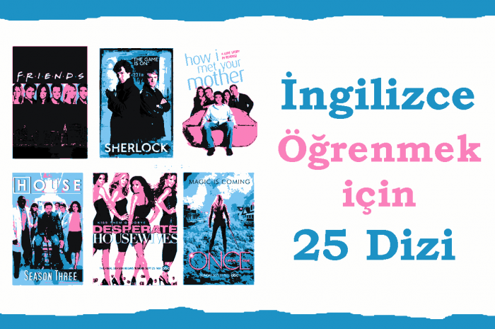 İngilizce Öğrenmek İçin Diziler – En İyi 25 Dizi – Netflix, BBC