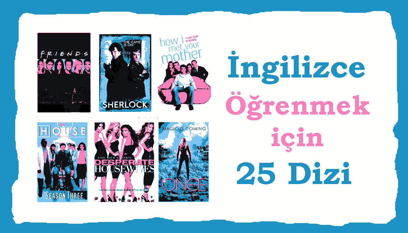 ingilizce öğrenmek için dizi önerileri, netflix dizileri