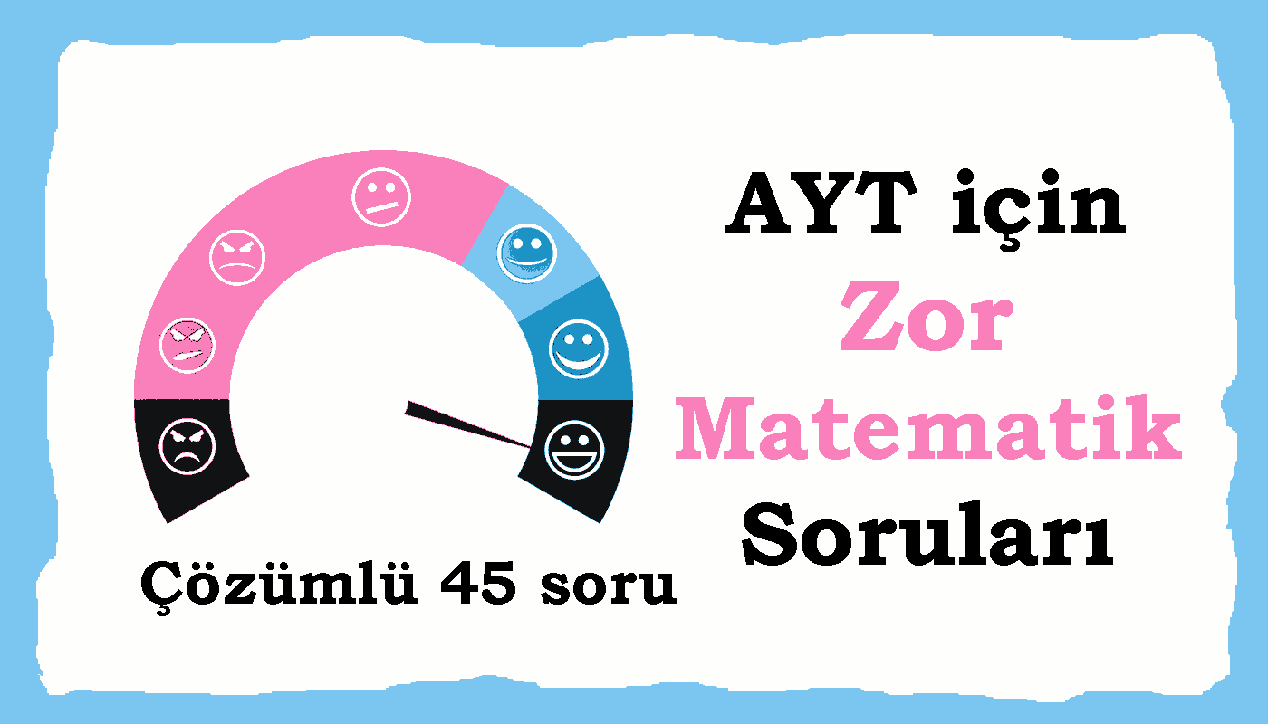 zor matematik soruları, ayt matematik