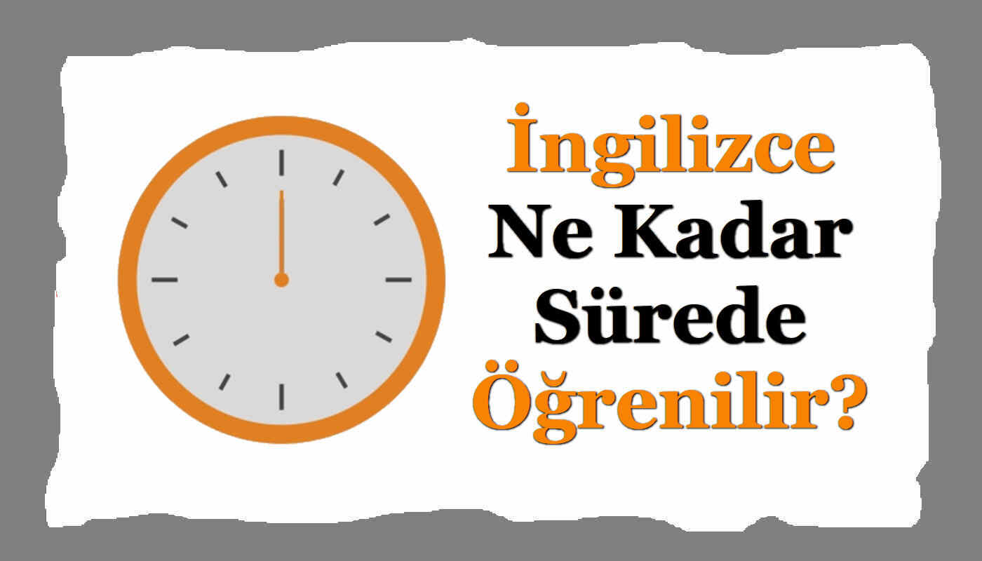 Sıfırdan ingilizce ne kadar sürede öğrenilir