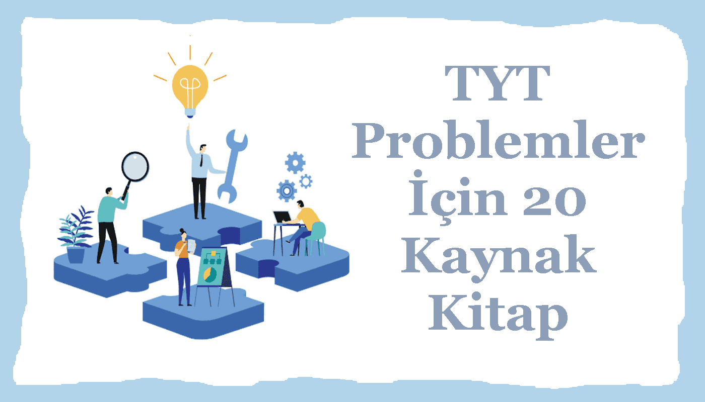 TYT Problemler kitabı kaynakları