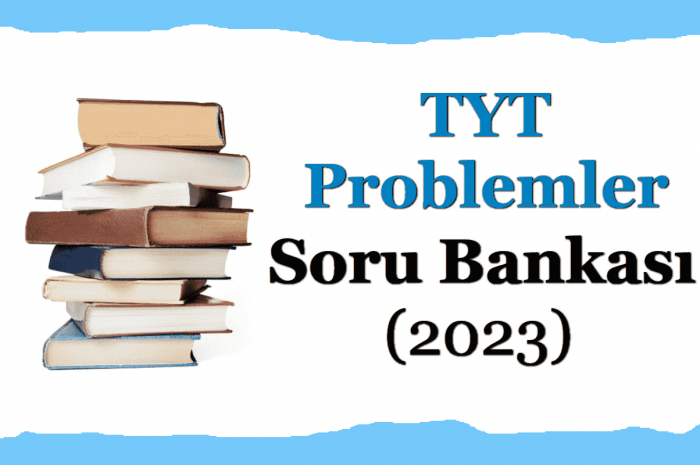 TYT Problemler Soru Bankası 2023